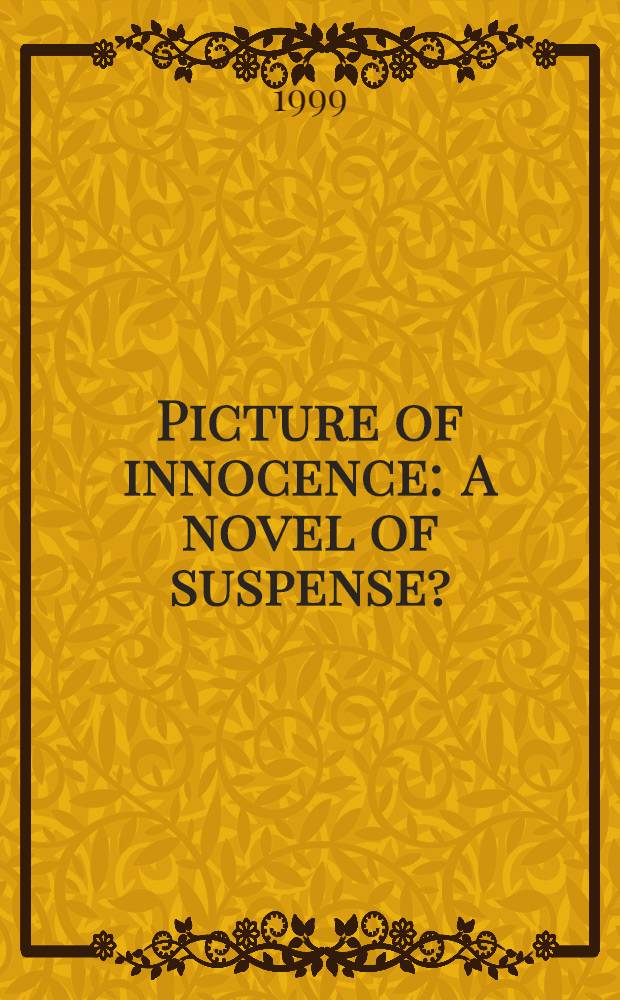 Picture of innocence : A novel of suspense?