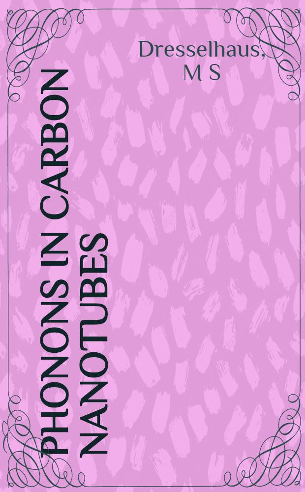 Phonons in carbon nanotubes = Фононы в карбонных нанотрубках.