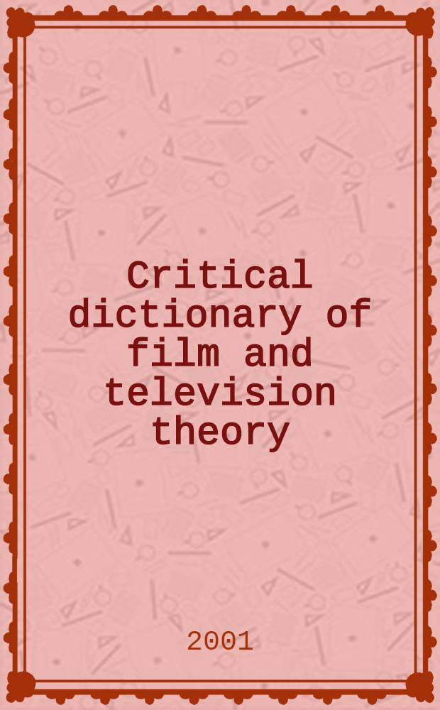 Critical dictionary of film and television theory
