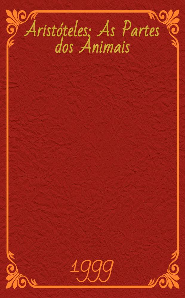 Aristóteles : As Partes dos Animais