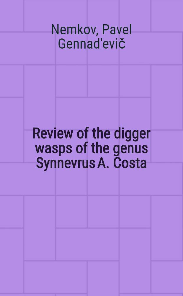 Review of the digger wasps of the genus Synnevrus A. Costa (Hymenoptera, Crabronidae, Bembicinae) of Russia and neighboring countries