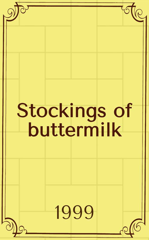 Stockings of buttermilk : Amer. folktales