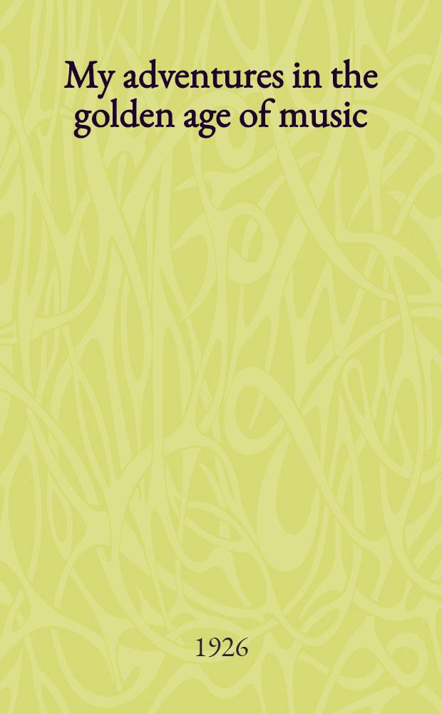 My adventures in the golden age of music