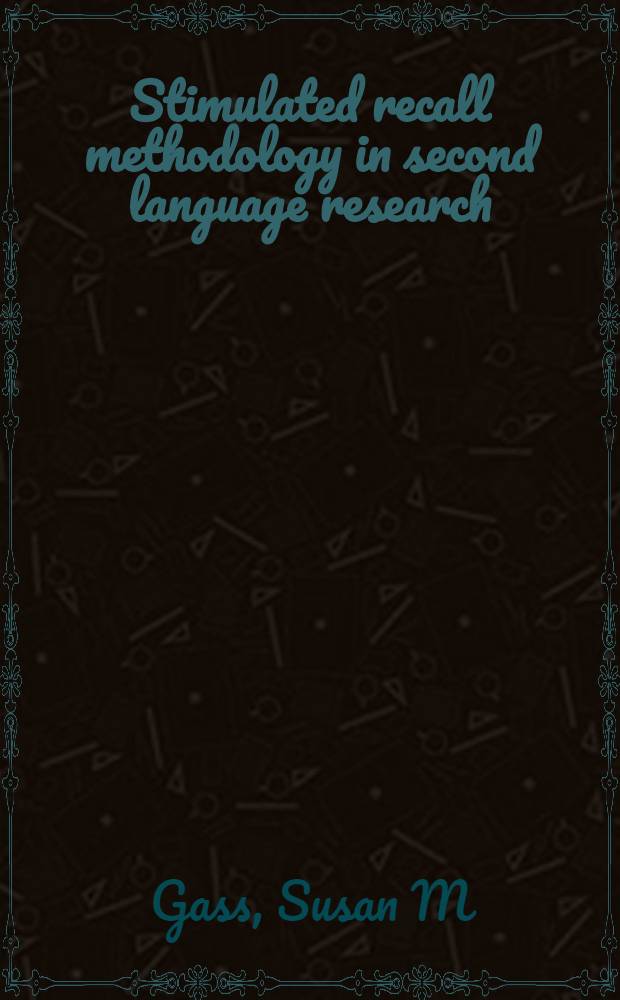 Stimulated recall methodology in second language research