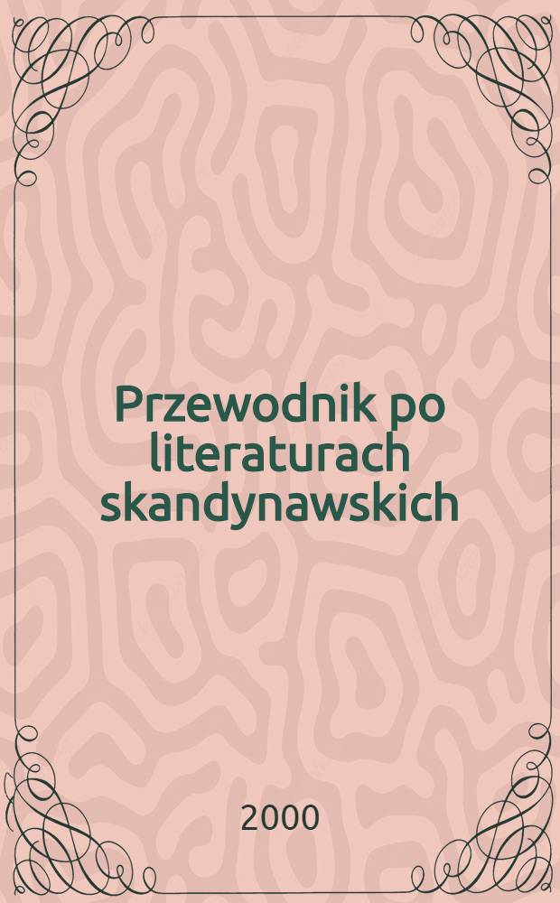 Przewodnik po literaturach skandynawskich : Podręcz. akad