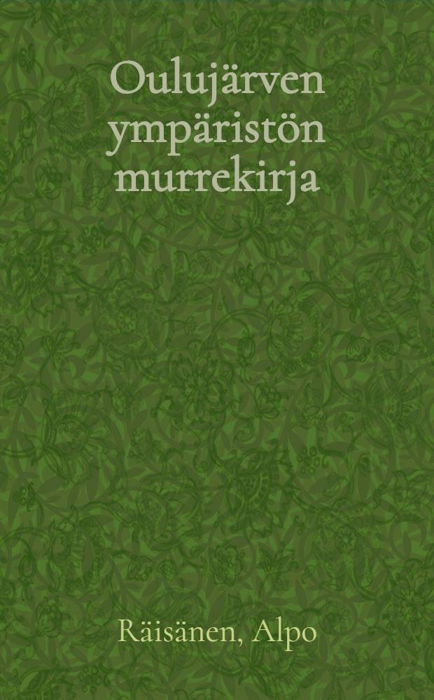 Oulujärven ympäristön murrekirja
