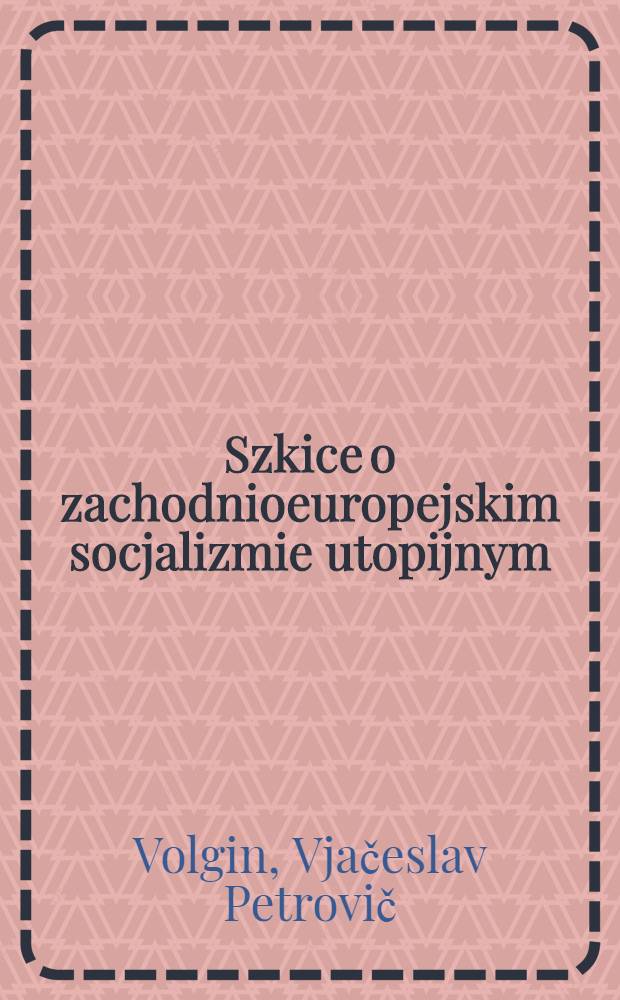 Szkice o zachodnioeuropejskim socjalizmie utopijnym