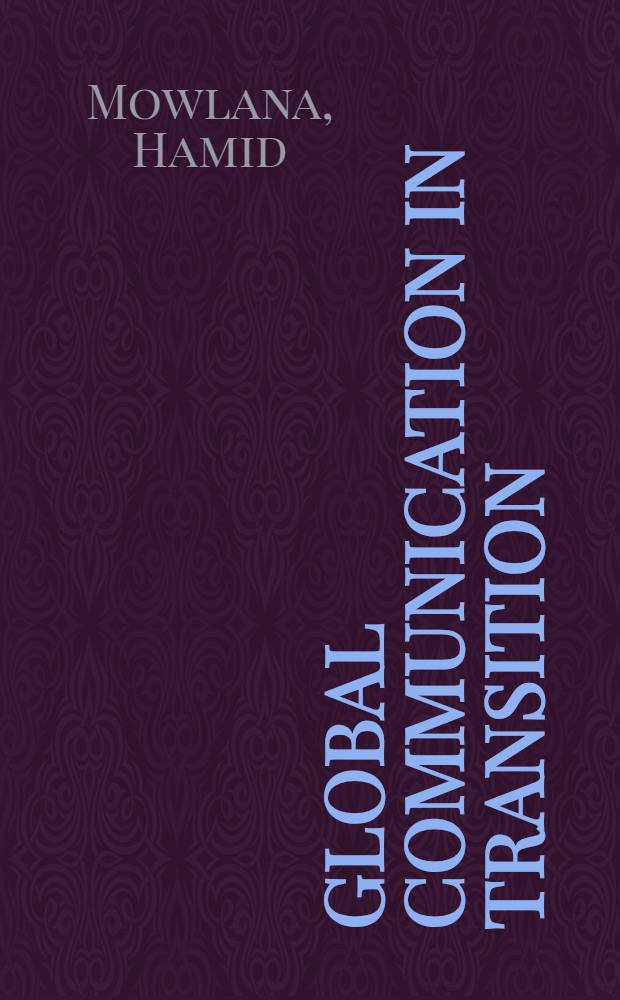 Global communication in transition : The end of diversity?