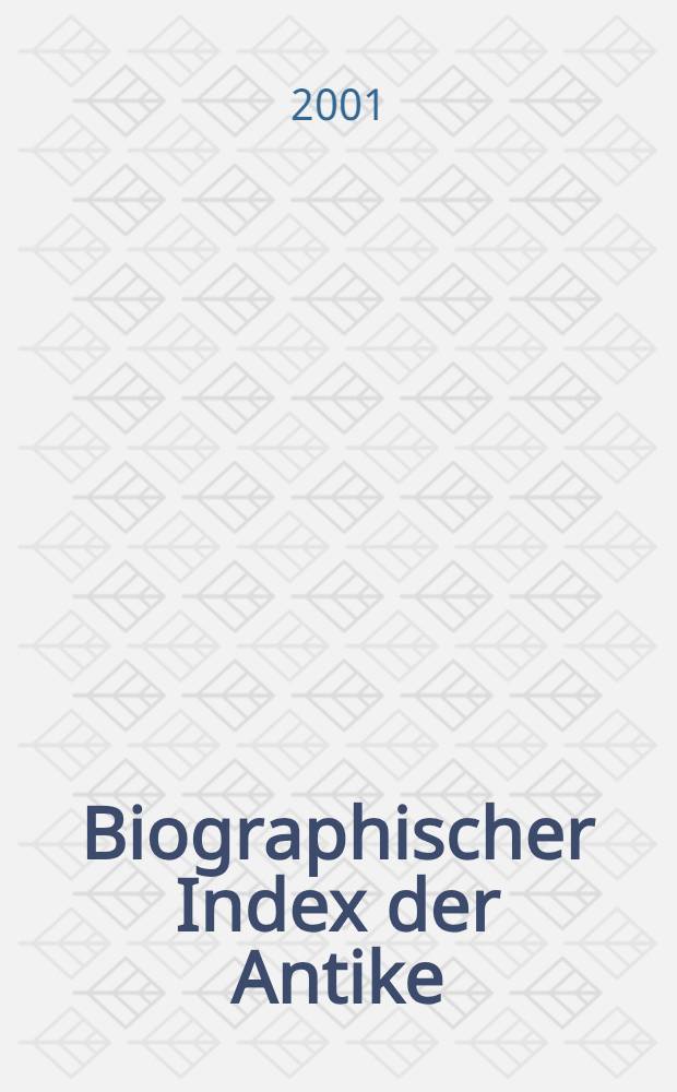 Biographischer Index der Antike = Biographical index of the classical world