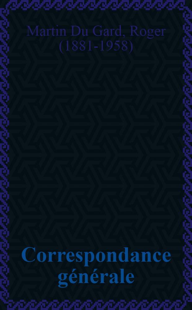 Correspondance générale = Генеральная корреспонденция. 2-я мировая война.