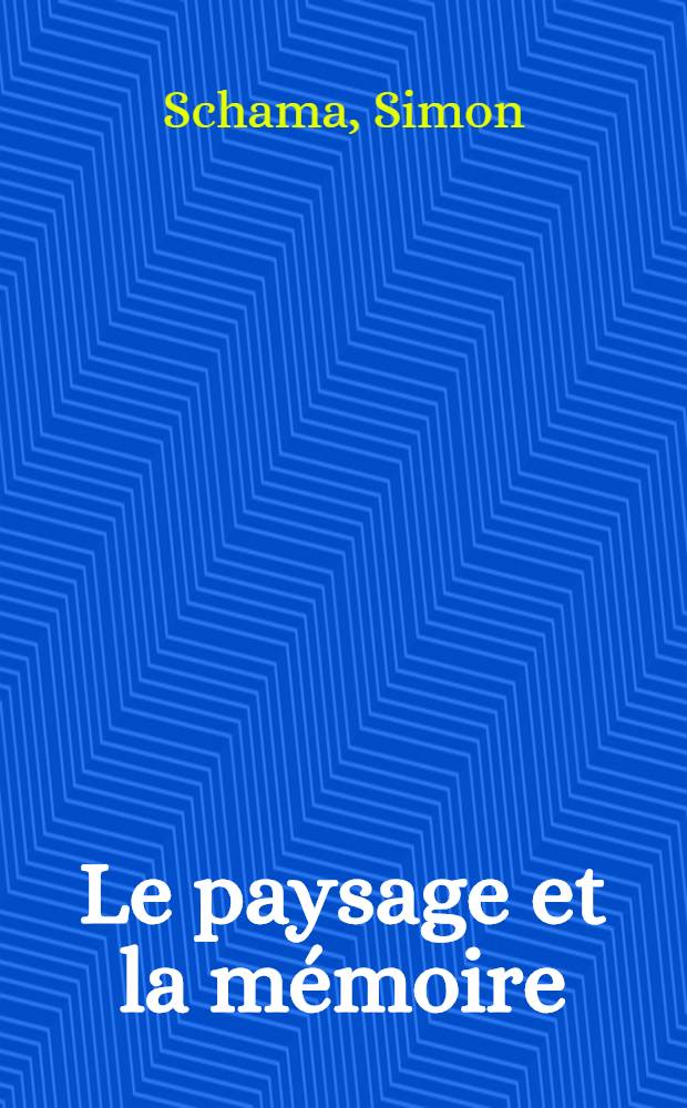 Le paysage et la mémoire