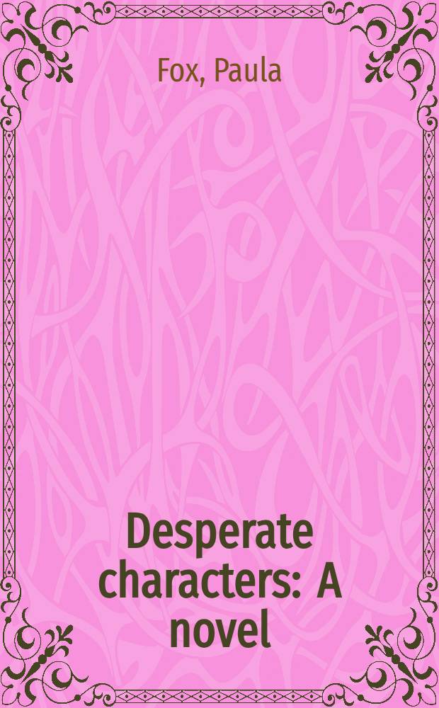 Desperate characters : A novel