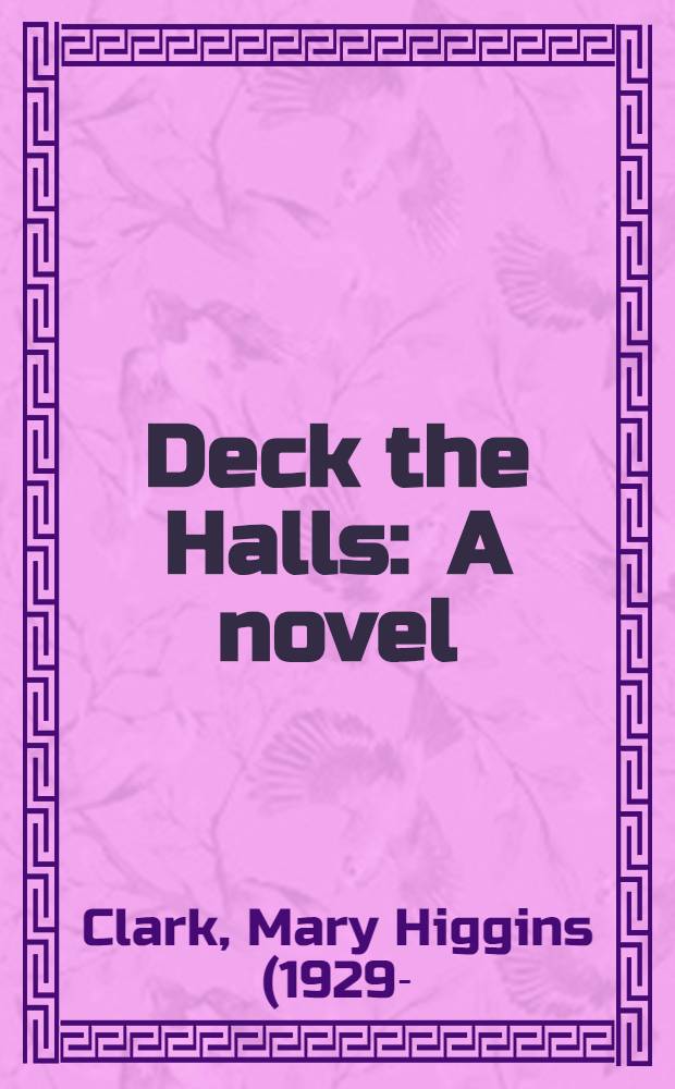 Deck the Halls : A novel