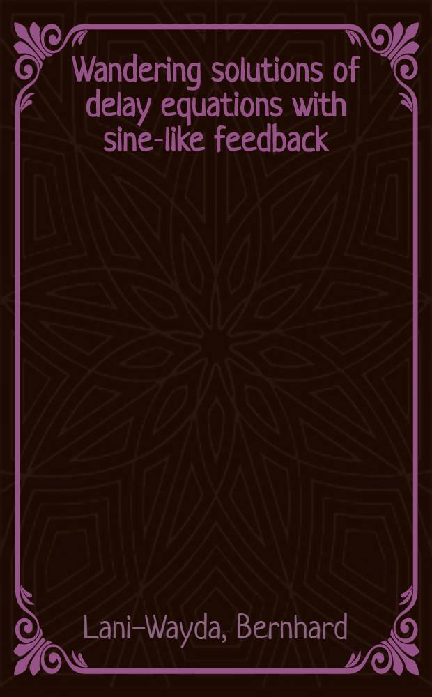 Wandering solutions of delay equations with sine-like feedback = Численное решение дифференциальных уравнений с запаздывающим аргументом.