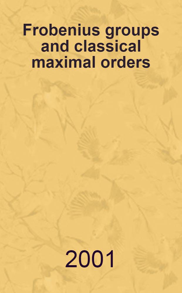 Frobenius groups and classical maximal orders = Группы Фробениуса и классические максимальные порядки.