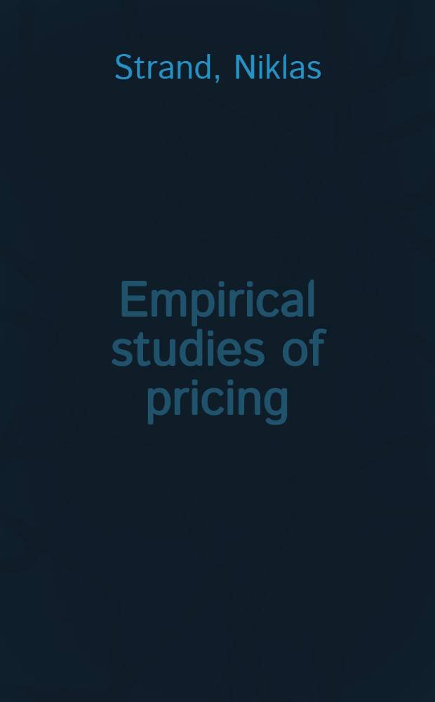 Empirical studies of pricing : A diss. = Ценообразование.