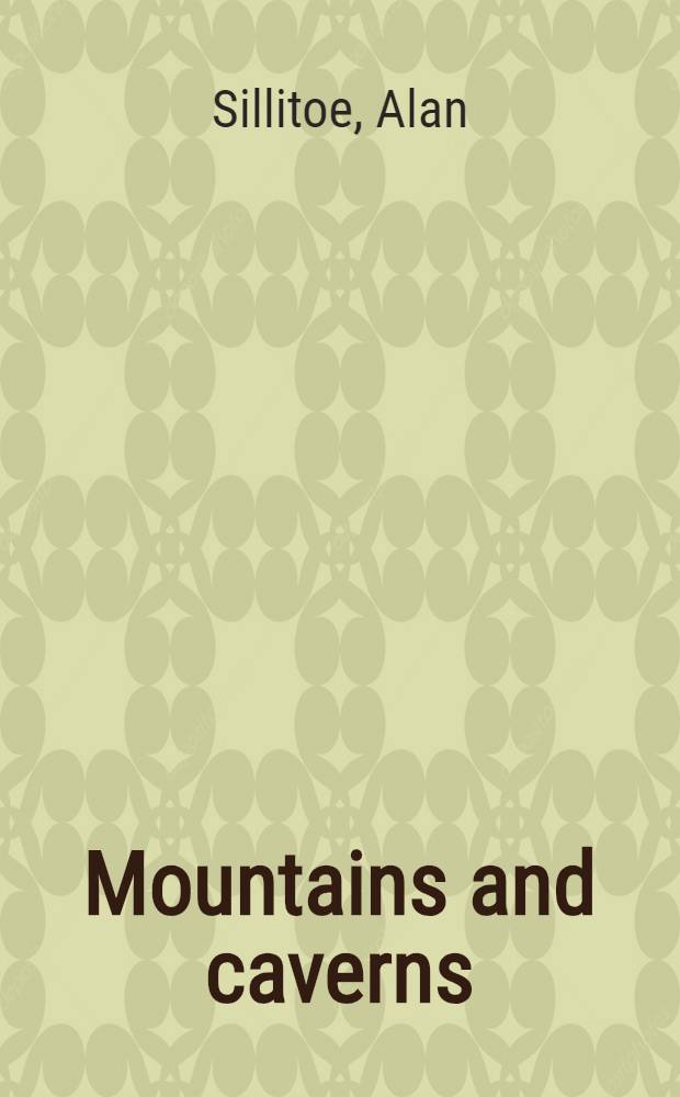 Mountains and caverns : Sel. essays