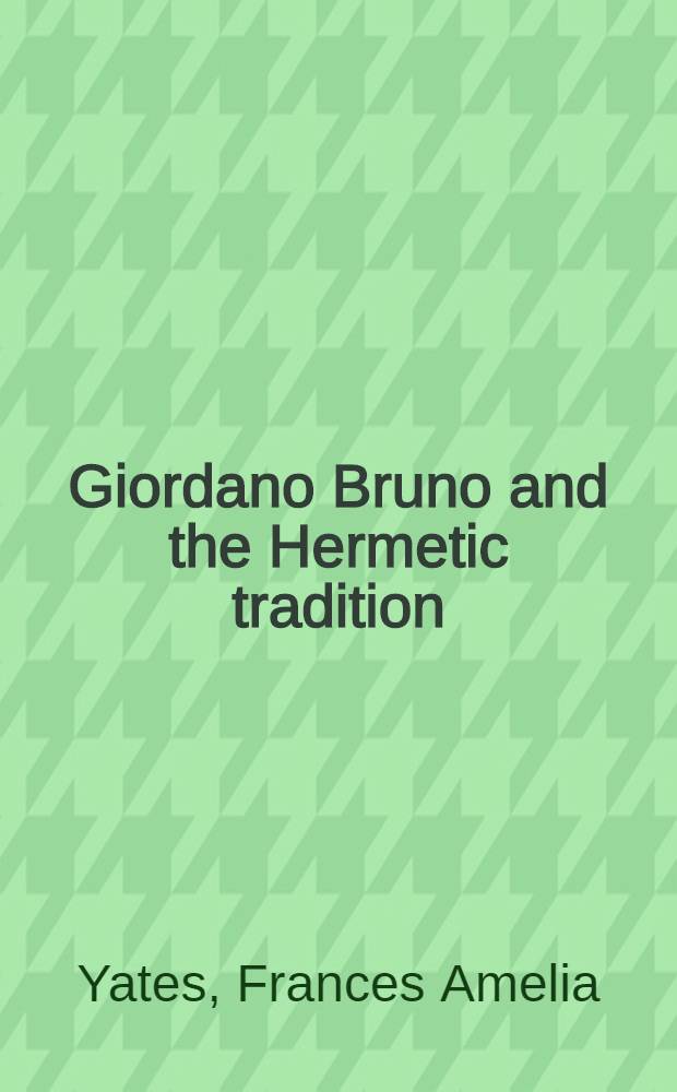 Giordano Bruno and the Hermetic tradition