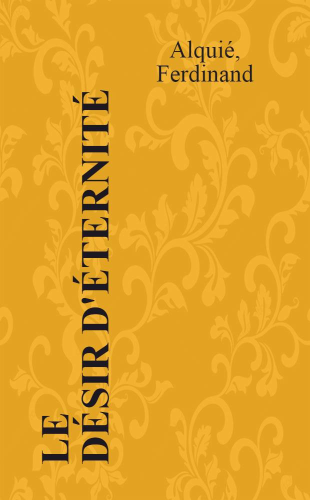 Le désir d'éternité
