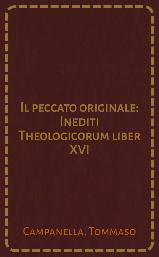 Il peccato originale : Inediti Theologicorum liber XVI