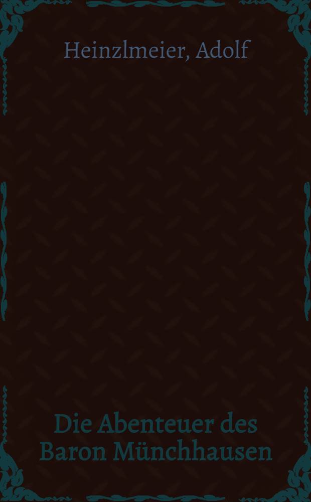 Die Abenteuer des Baron M&uuml;nchhausen : Das Buch zum Film