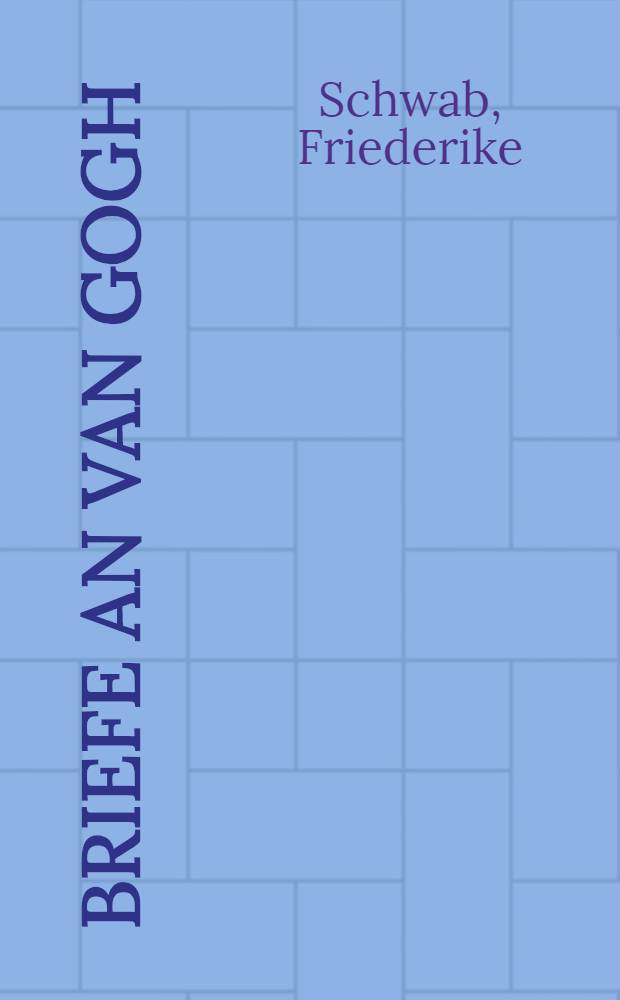 Briefe an van Gogh