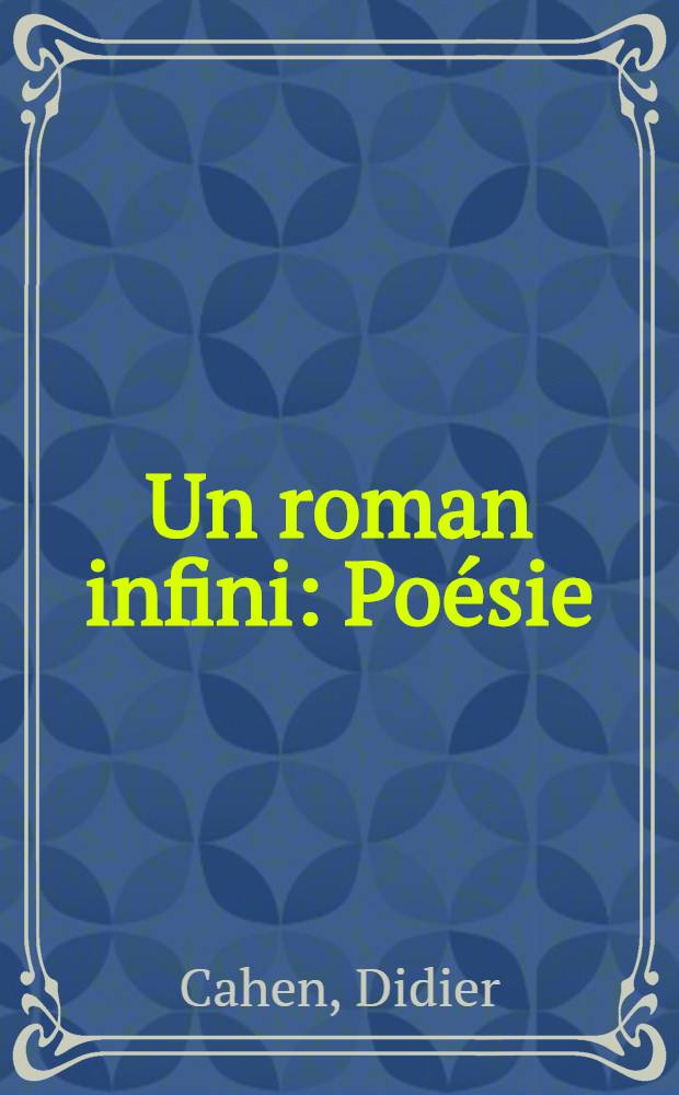 Un roman infini : Poésie