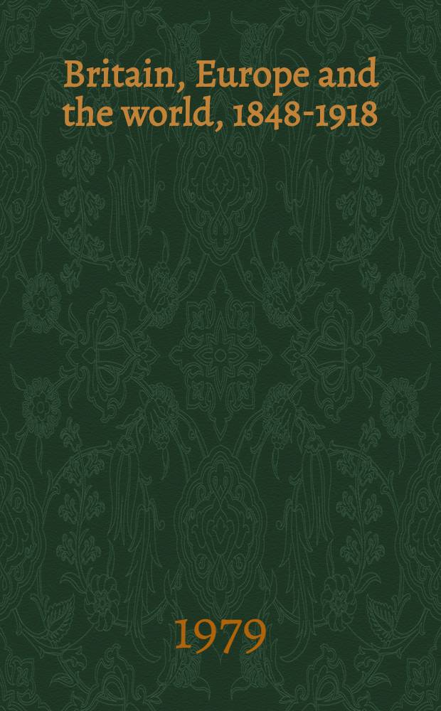 Britain, Europe and the world, 1848-1918