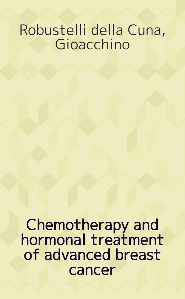 Chemotherapy and hormonal treatment of advanced breast cancer