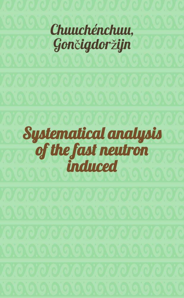 Systematical analysis of the fast neutron induced ( ) reaction cross sections