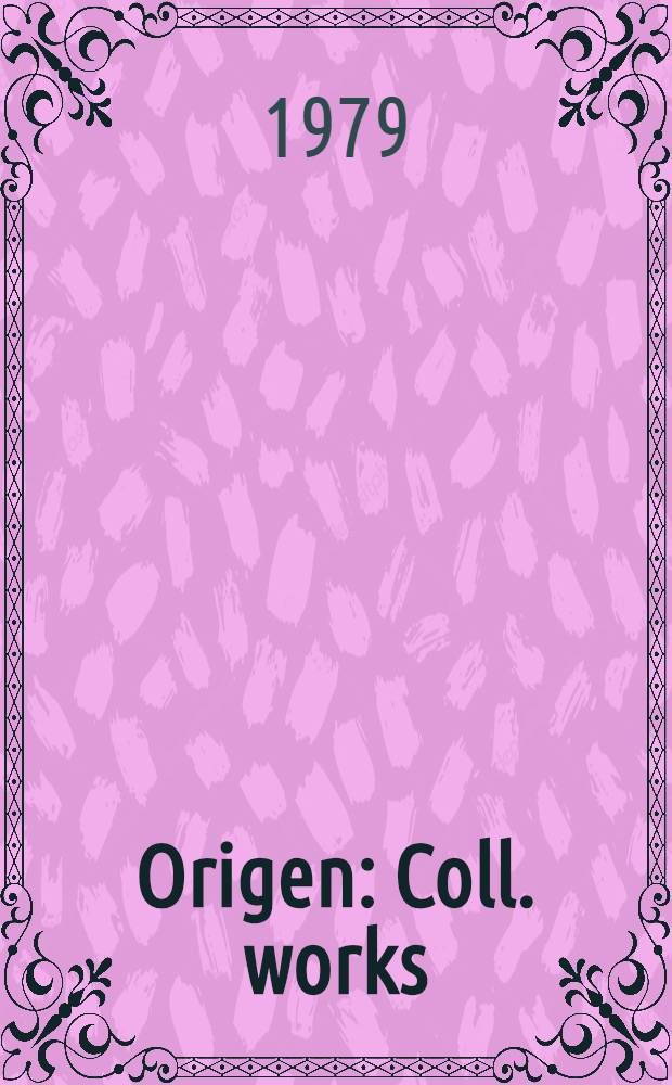 Origen : Coll. works