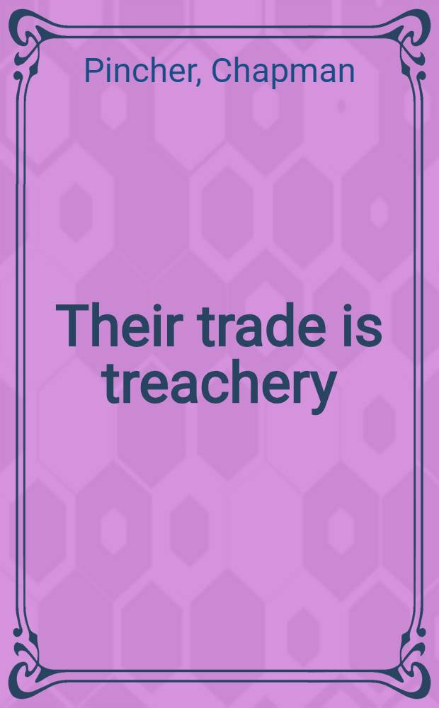Their trade is treachery