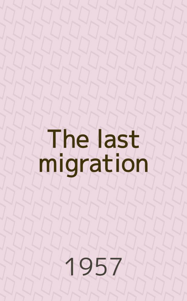 The last migration