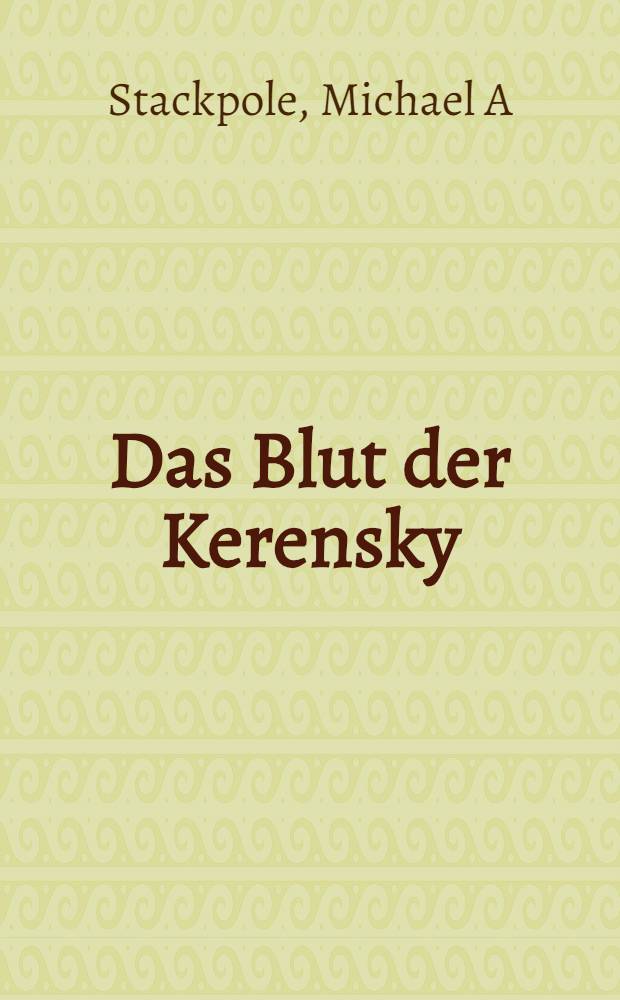 Das Blut der Kerensky : Trilogie