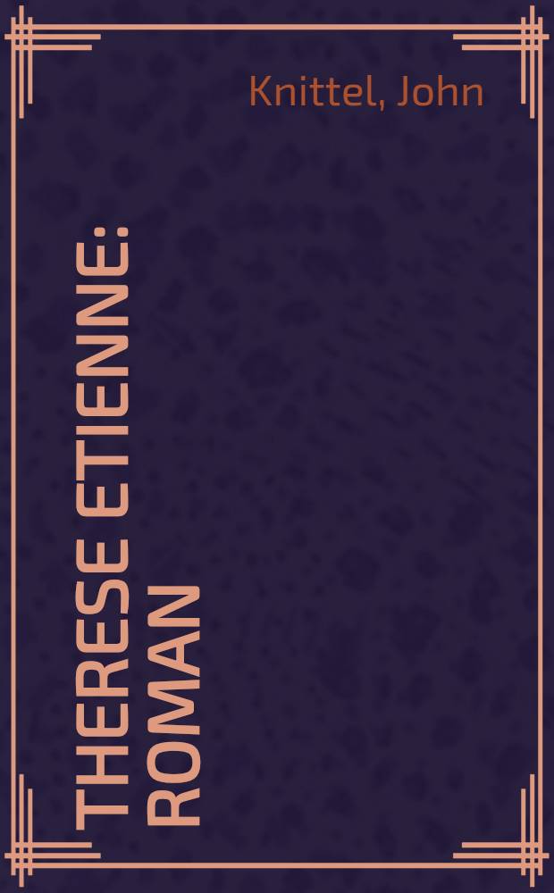 Therese Etienne : Roman