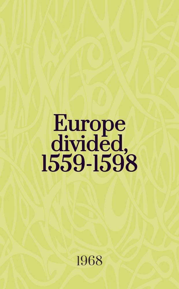 Europe divided, 1559-1598