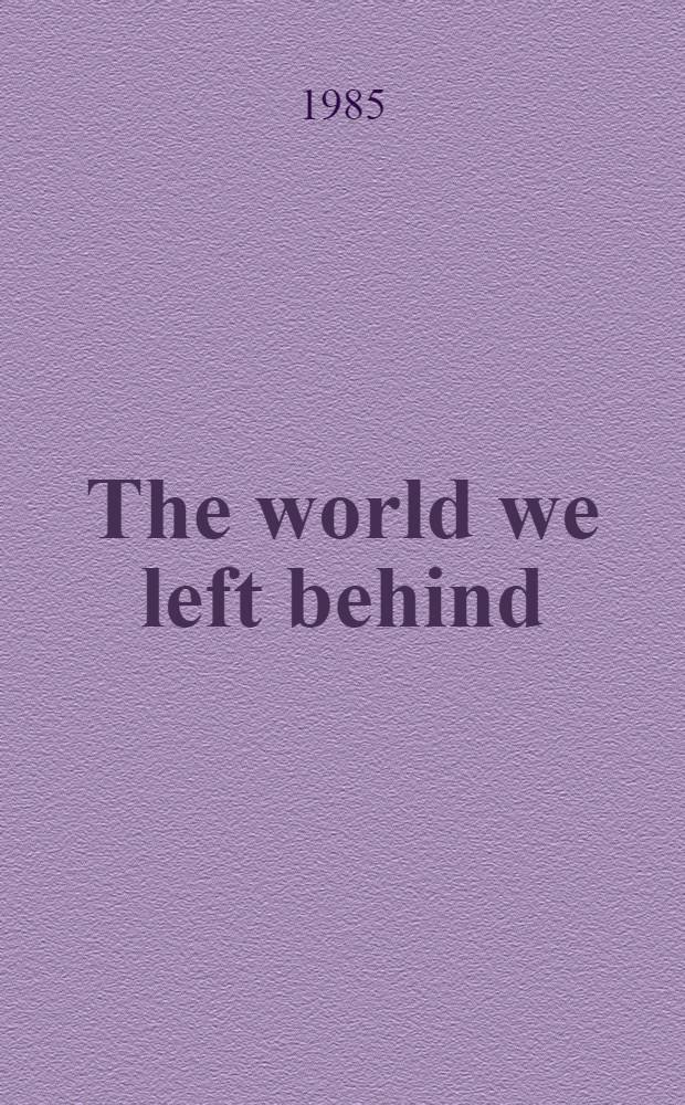 The world we left behind : A chronicle of the year 1939