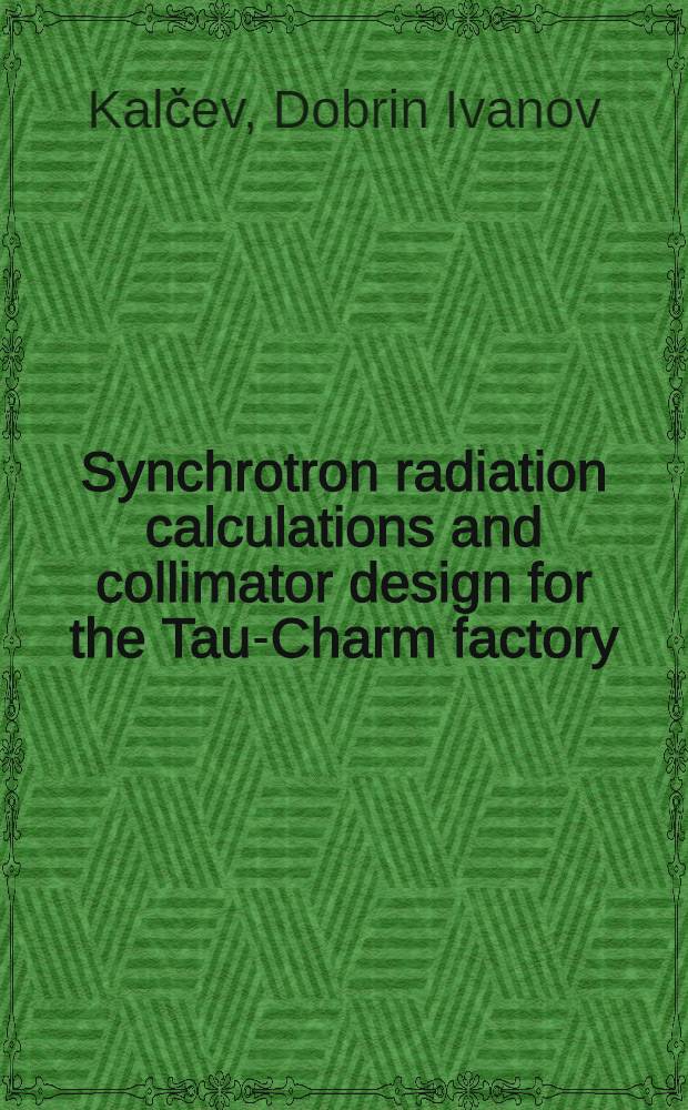 Synchrotron radiation calculations and collimator design for the Tau-Charm factory