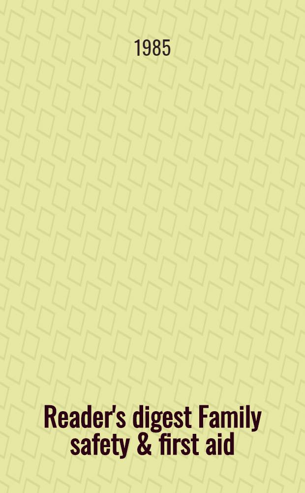 Reader's digest Family safety & first aid