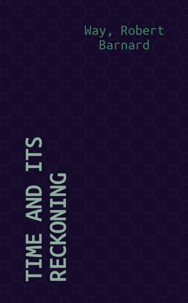 Time and its reckoning