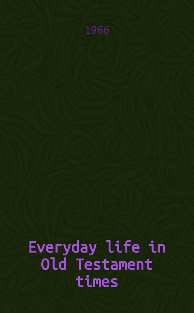 Everyday life in Old Testament times