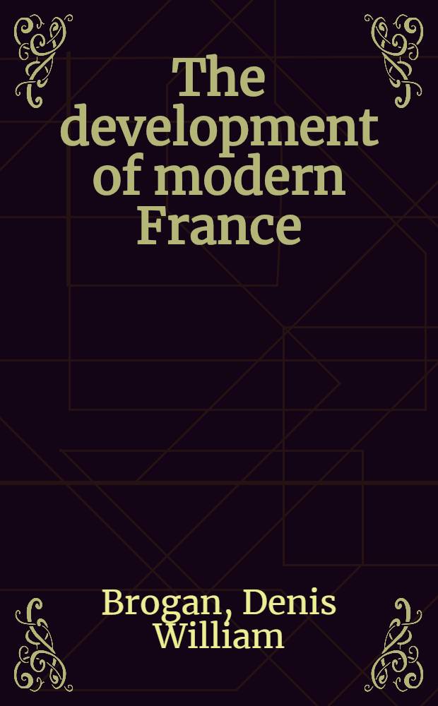 The development of modern France (1870-1939)