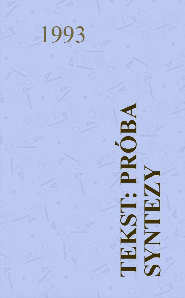 Tekst : Próba syntezy