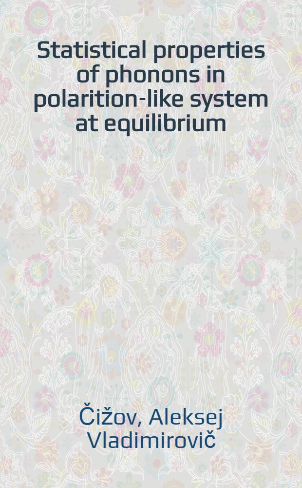 Statistical properties of phonons in polarition-like system at equilibrium