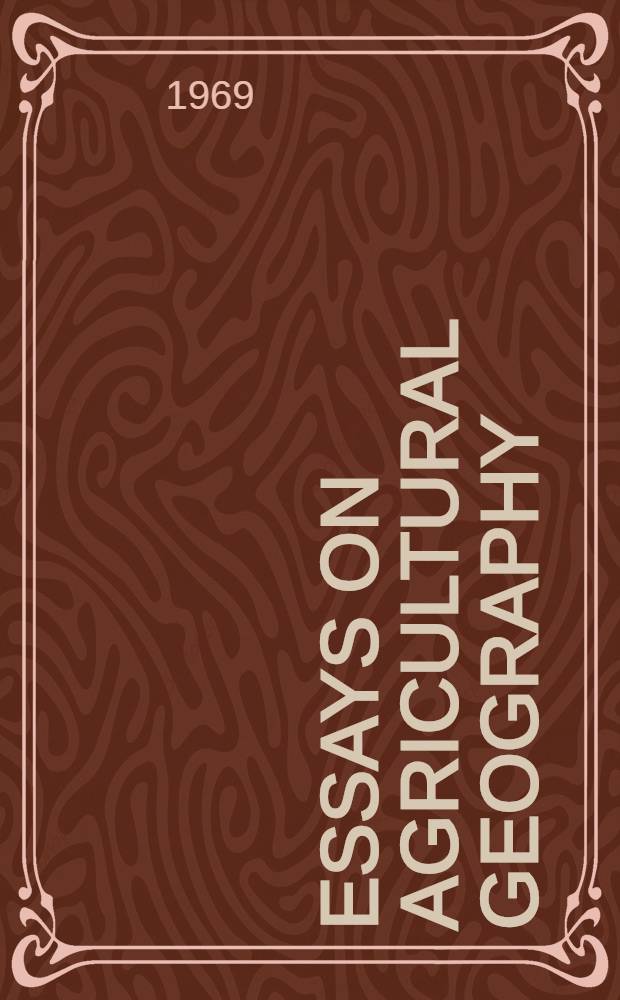 Essays on agricultural geography : A memorial volume to Dr B.N. Mukherji