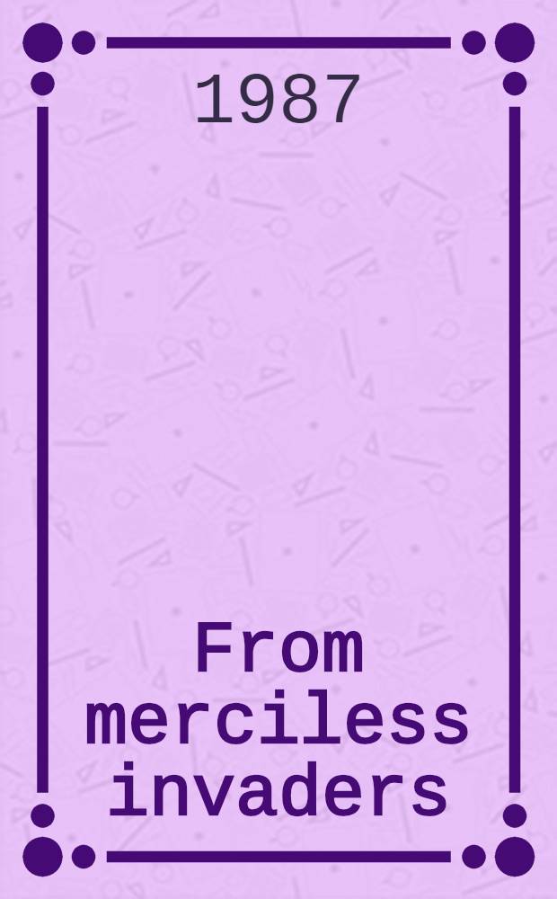 From merciless invaders : The defeat of the Span. Armada
