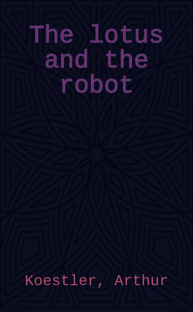 The lotus and the robot