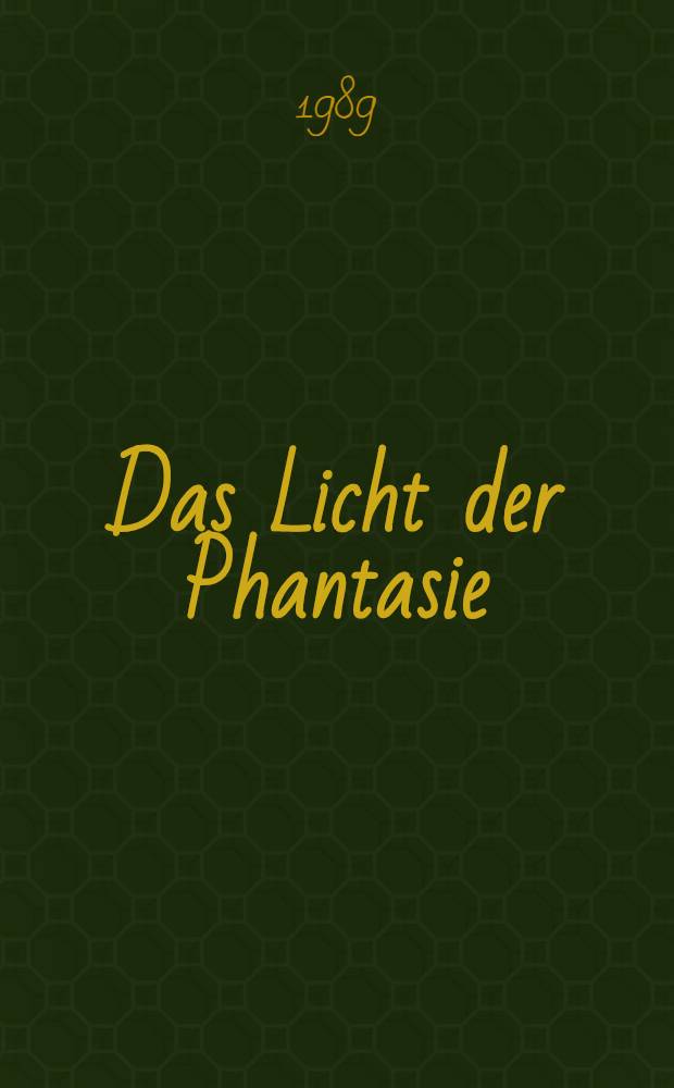 Das Licht der Phantasie : 1. Roman des Zyklus von der Scheibenwelt