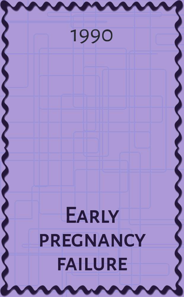 Early pregnancy failure