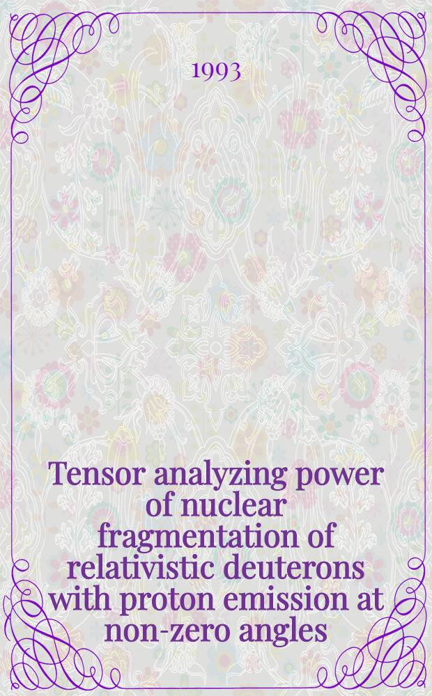 Tensor analyzing power of nuclear fragmentation of relativistic deuterons with proton emission at non-zero angles